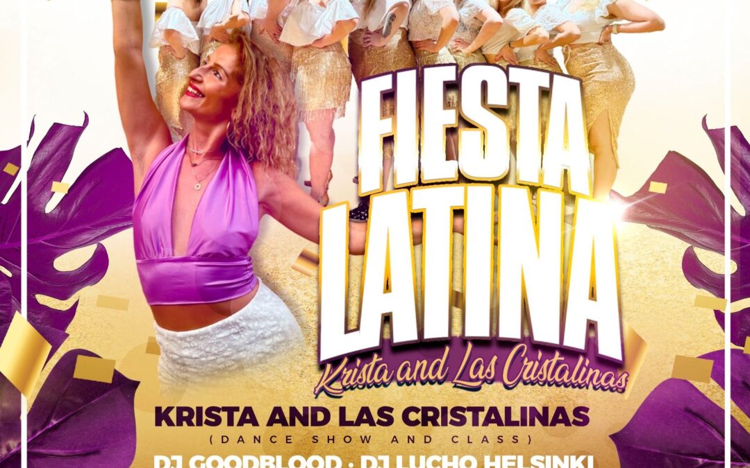 Fiesta Latina 21.3 with Krista & Las Cristalinas Dancers