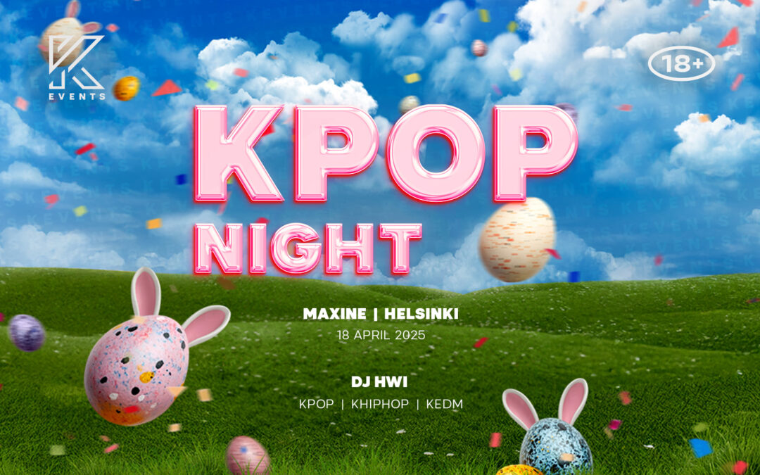 Kpop & KHiphop Night -Easter Edition