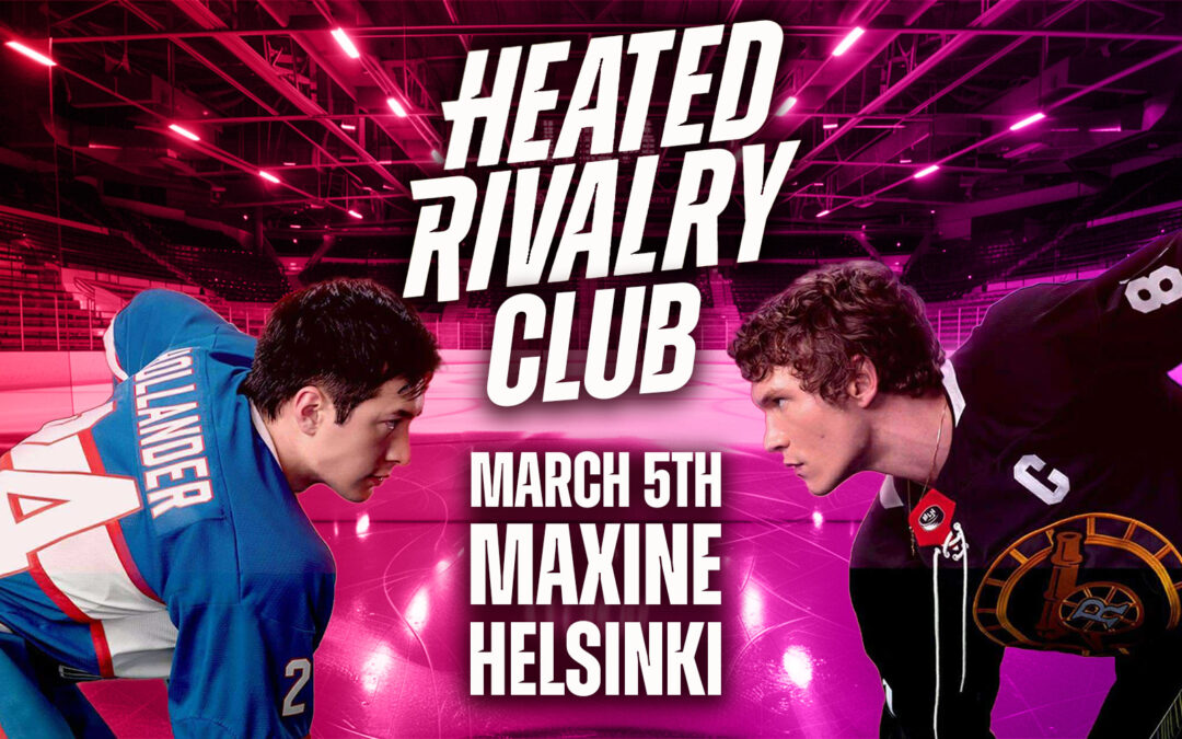 The Heated Rivalry Club Thrusday 5.3Maxine 22.00-4.00