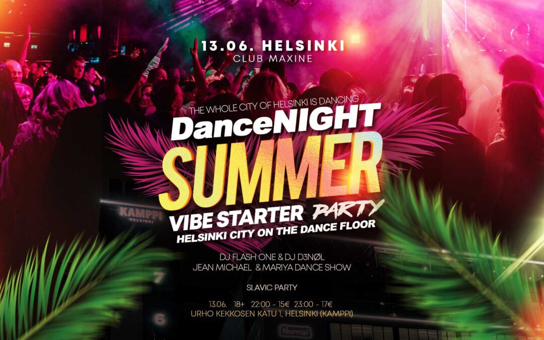 DanceNight Summer Vibes 13.06 Saturday @Maxine