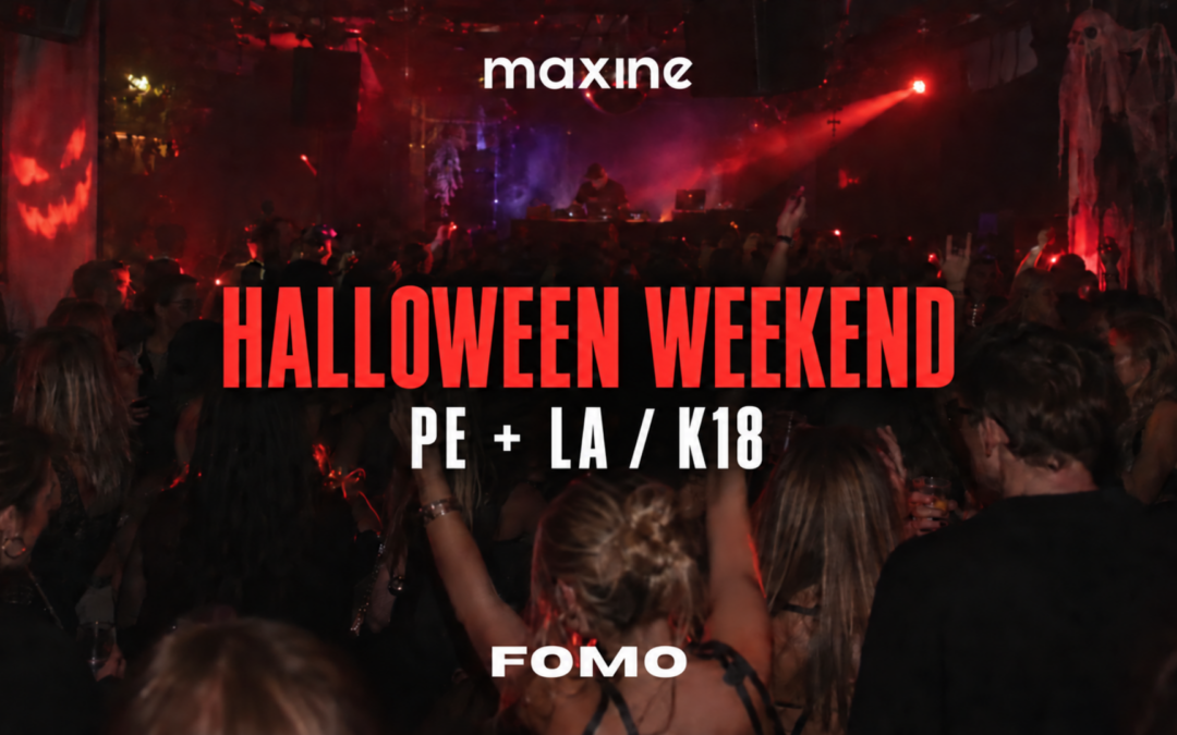 Halloween Weekend at Maxine Pe.30.10+La. 31.10 22.00-4.30
